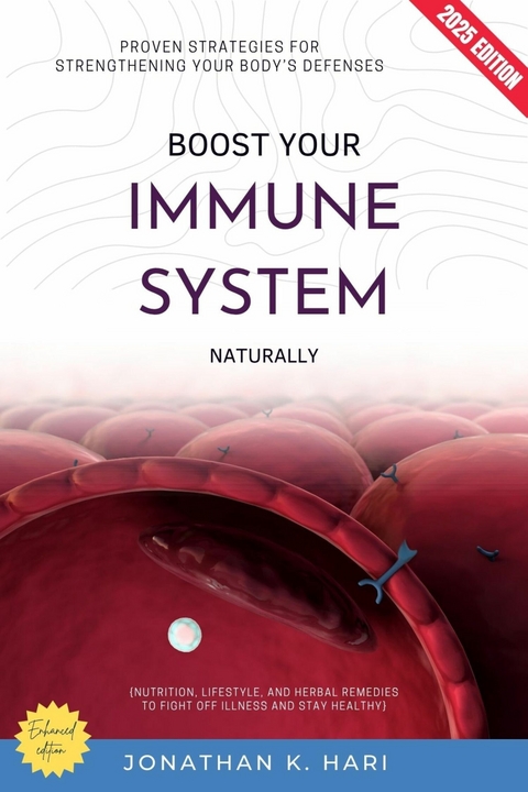 Boost Your Immune System Naturally: -  Jonathan K. Hari