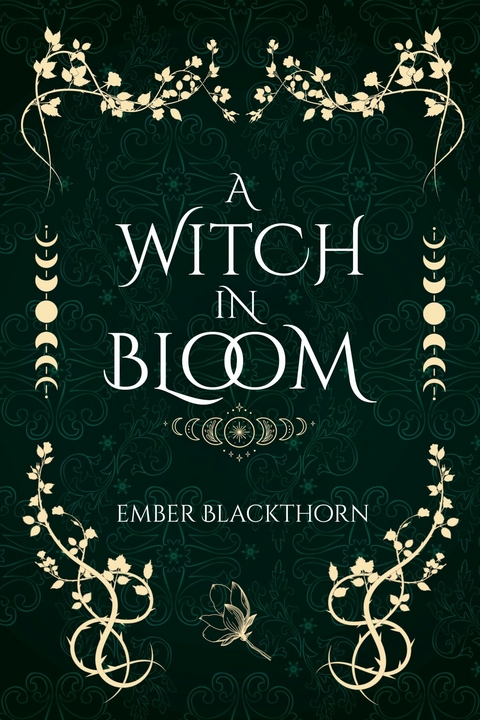 A Witch in Bloom -  Ember Blackthorn