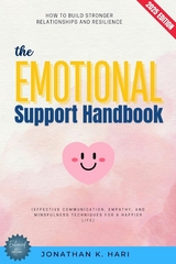 The Emotional Support Handbook: -  Jonathan K. Hari