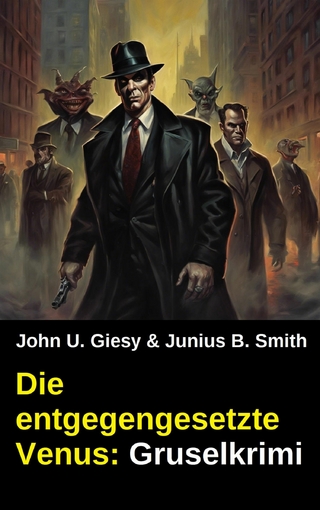 Die entgegengesetzte Venus: Gruselkrimi