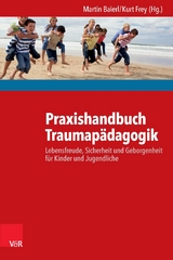 Praxishandbuch Traumap&auml;dagogik - 