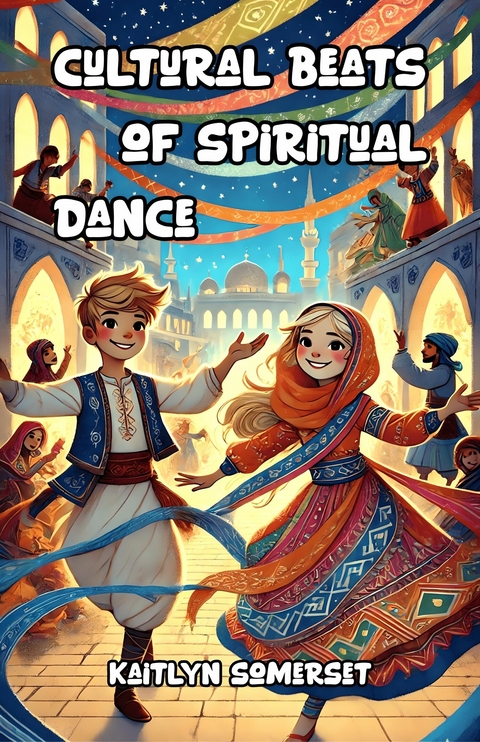 Cultural Beats of Spiritual Dance -  Kaitlyn Somerset