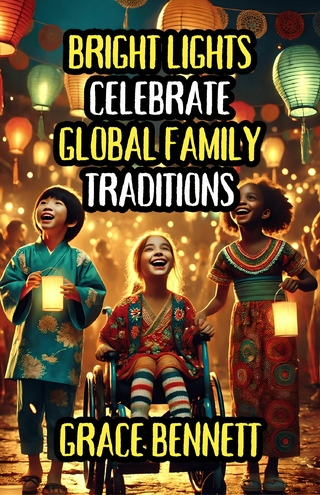 Bright Lights Celebrate Global Family Traditions