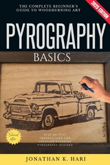 Pyrography Basics: -  Jonathan K. Hari