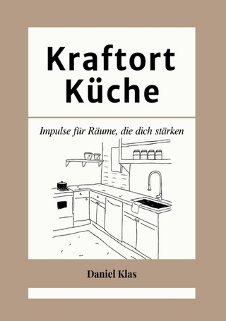 Kraftort Küche