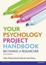 Your Psychology Project Handbook - Wood, Clare; Percy, Carol; Giles, David