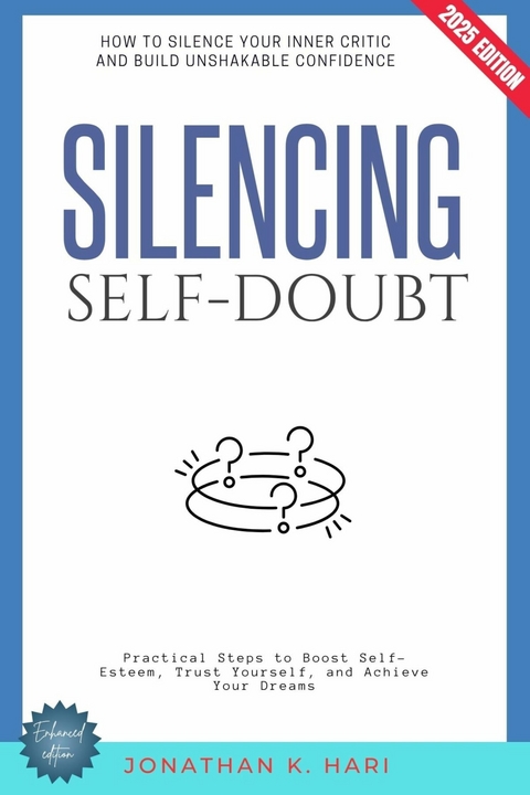 Silencing Self-Doubt: -  Jonathan K. Hari