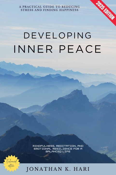 Developing Inner Peace: -  Jonathan K. Hari