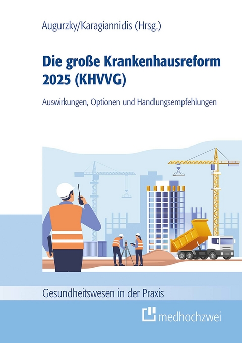 Die gro&szlig;e Krankenhausreform 2025 - 