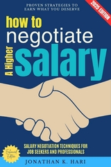 How to Negotiate a Higher Salary: -  Jonathan K. Hari