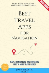 Best Travel Apps for Navigation: -  Jonathan K. Hari