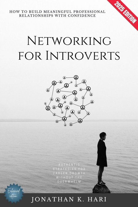 Networking for Introverts: -  Jonathan K. Hari