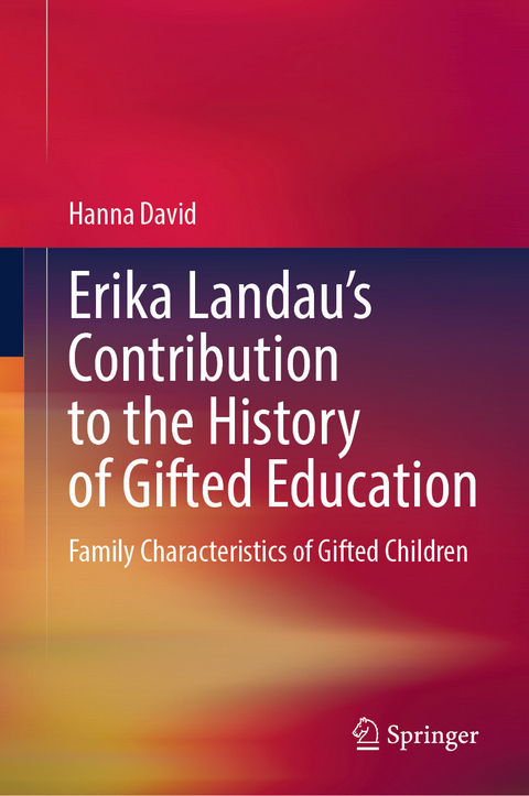 Erika Landau&rsquo;s Contribution to the History of Gifted Education -  Hanna David