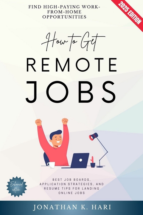 How to Get Remote Jobs: -  Jonathan K. Hari