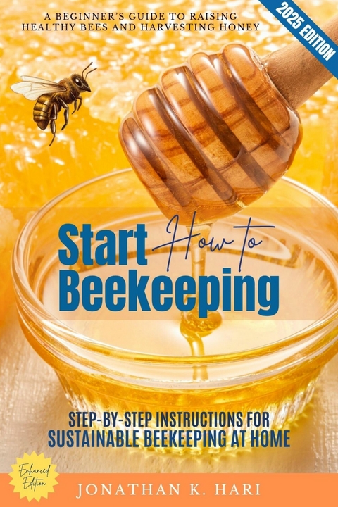 How to Start Beekeeping: -  Jonathan K. Hari