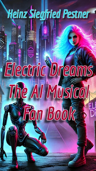 Electric Dreams - The A.I. Musical