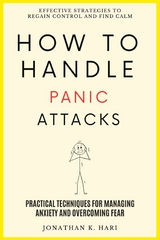 How to Handle Panic Attacks: -  Jonathan K. Hari