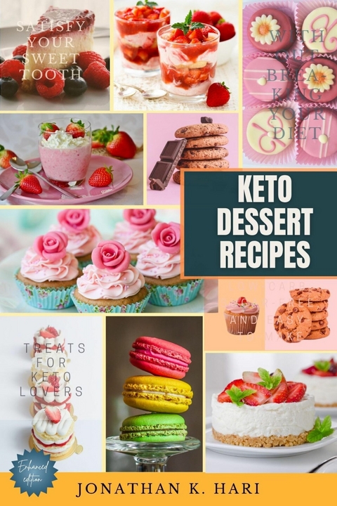 Keto Dessert Recipes: -  Jonathan K. Hari