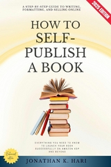 How to Self-Publish a Book: -  Jonathan K. Hari