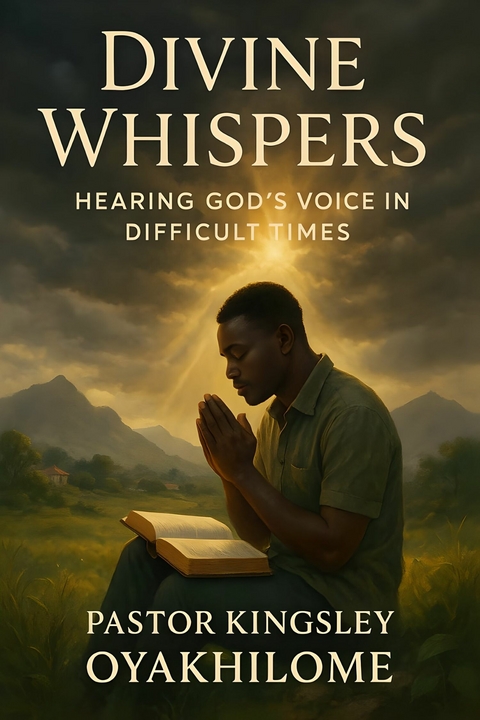 Divine Whispers -  Kingsley Ejo Oyakhilome