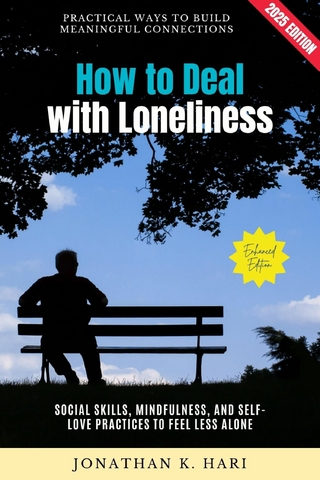 How to Deal with Loneliness: