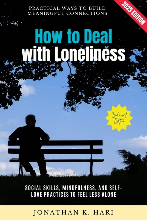 How to Deal with Loneliness: -  Jonathan K. Hari