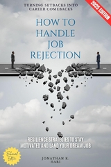 How to Handle Job Rejection: -  Jonathan K. Hari