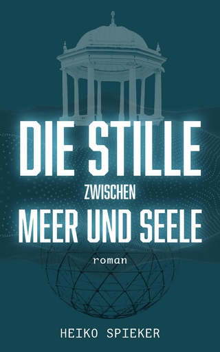 Die Stille zwischen Meer und Seele