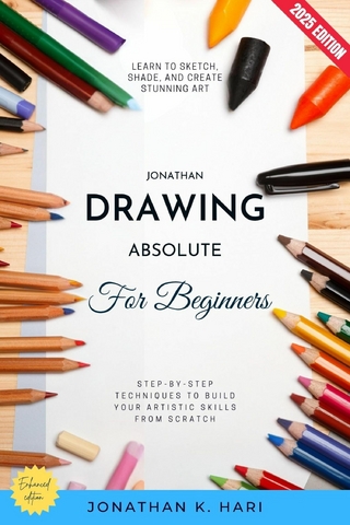 Drawing for Absolute Beginners: