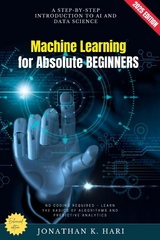 Machine Learning for Absolute Beginners: - Jonathan K. Hari
