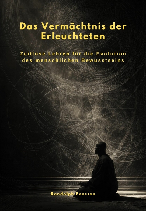 Das Verm&auml;chtnis der  Erleuchteten -  Randolph Bensson