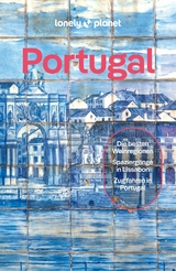LONELY PLANET Reisef&uuml;hrer E-Book Portugal - Joana Taborda, Daniel James Clarke, Sandra Henriques, Marlene Marques, Marisa Megan Paska