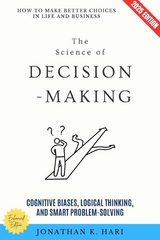 The Science of Decision-Making: - Jonathan K. Hari