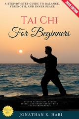 Tai Chi for Beginners: - Jonathan K. Hari