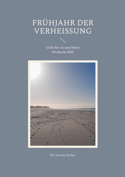 Fr&uuml;hjahr der Verhei&szlig;ung - Sascha Ferber