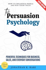 The Persuasion Psychology: -  Jonathan K. Hari