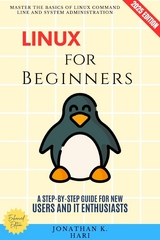 Linux for Beginners: - Jonathan K. Hari
