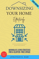 Downsizing Your Home Effectively: -  Jonathan K. Hari