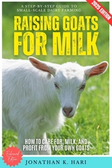 Raising Goats for Milk: -  Jonathan K. Hari