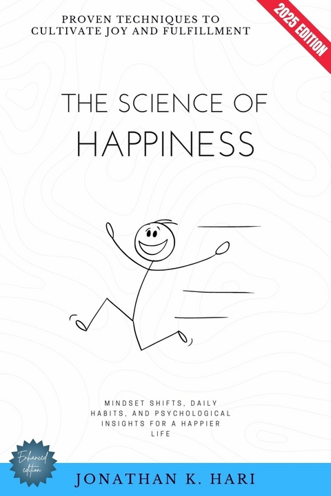 The Science of Happiness: -  Jonathan K. Hari