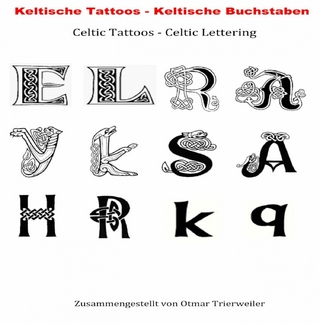 Keltische Tattoos - Keltische Buchstaben. Celtic Lettering Tattoos.