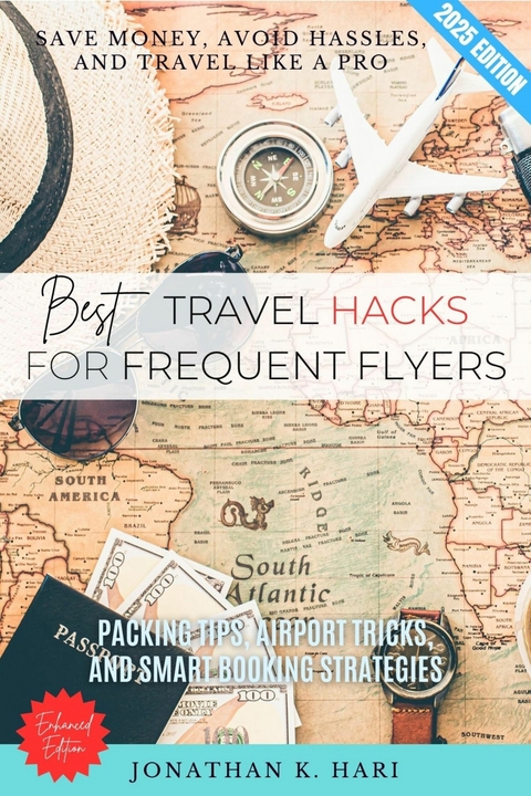 Best Travel Hacks for Frequent Flyers: -  Jonathan K. Hari