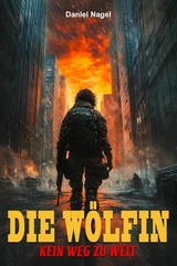Die W&ouml;lfin - Daniel Nagel