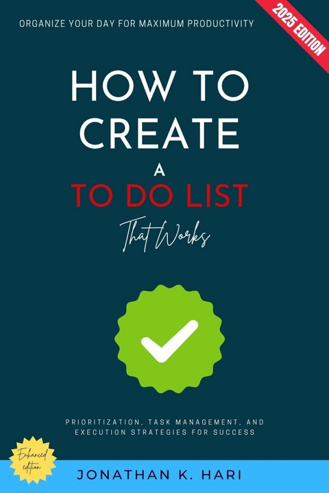 How to Create a To-Do List That Works: -  Jonathan K. Hari