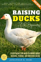 Raising Ducks for Beginners: -  Jonathan K. Hari