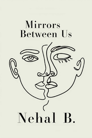 Mirrors Between Us