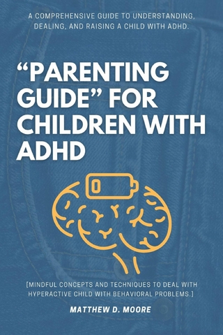 'Parenting Guide' For Children with ADHD: