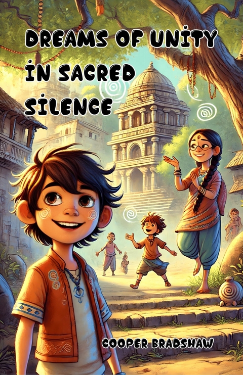 Dreams of Unity in Sacred Silence -  Cooper Bradshaw