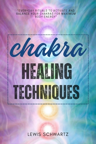 Chakra Healing Techniques:::