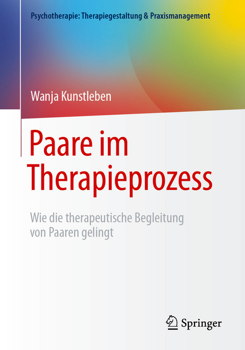 Paare im Therapieprozess -  Wanja Kunstleben